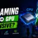 Is Streaming CPU or GPU Intensive? A Complete Breakdown
