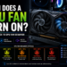 When Does a GPU Fan Turn On? (Complete Guide to GPU Fan Behavior)