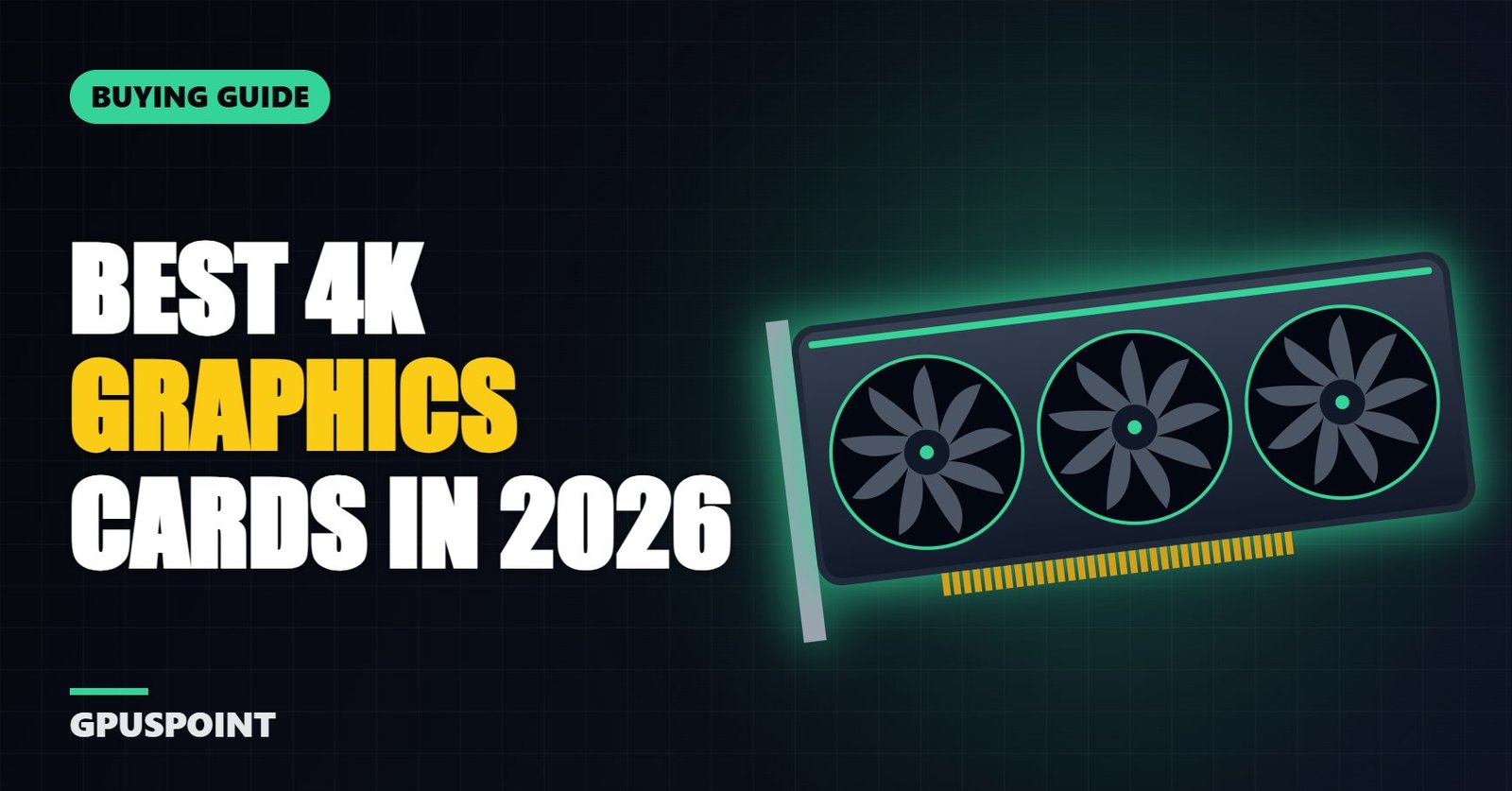 Best 4K Graphics Cards in 2026