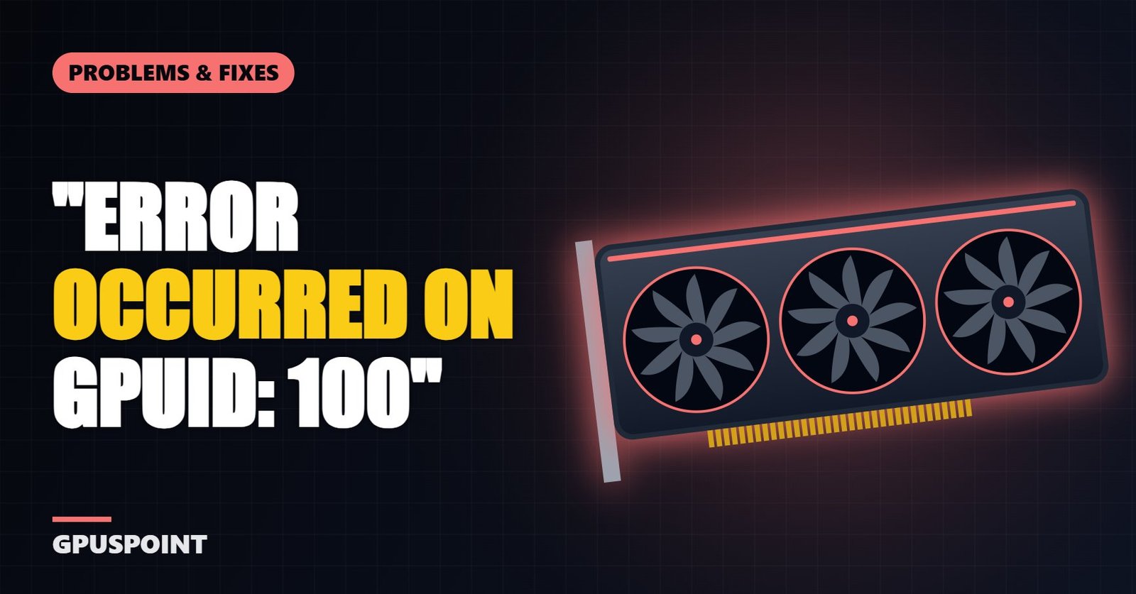 "Error Occurred on GPUID: 100" – What It Means and How to Fix It