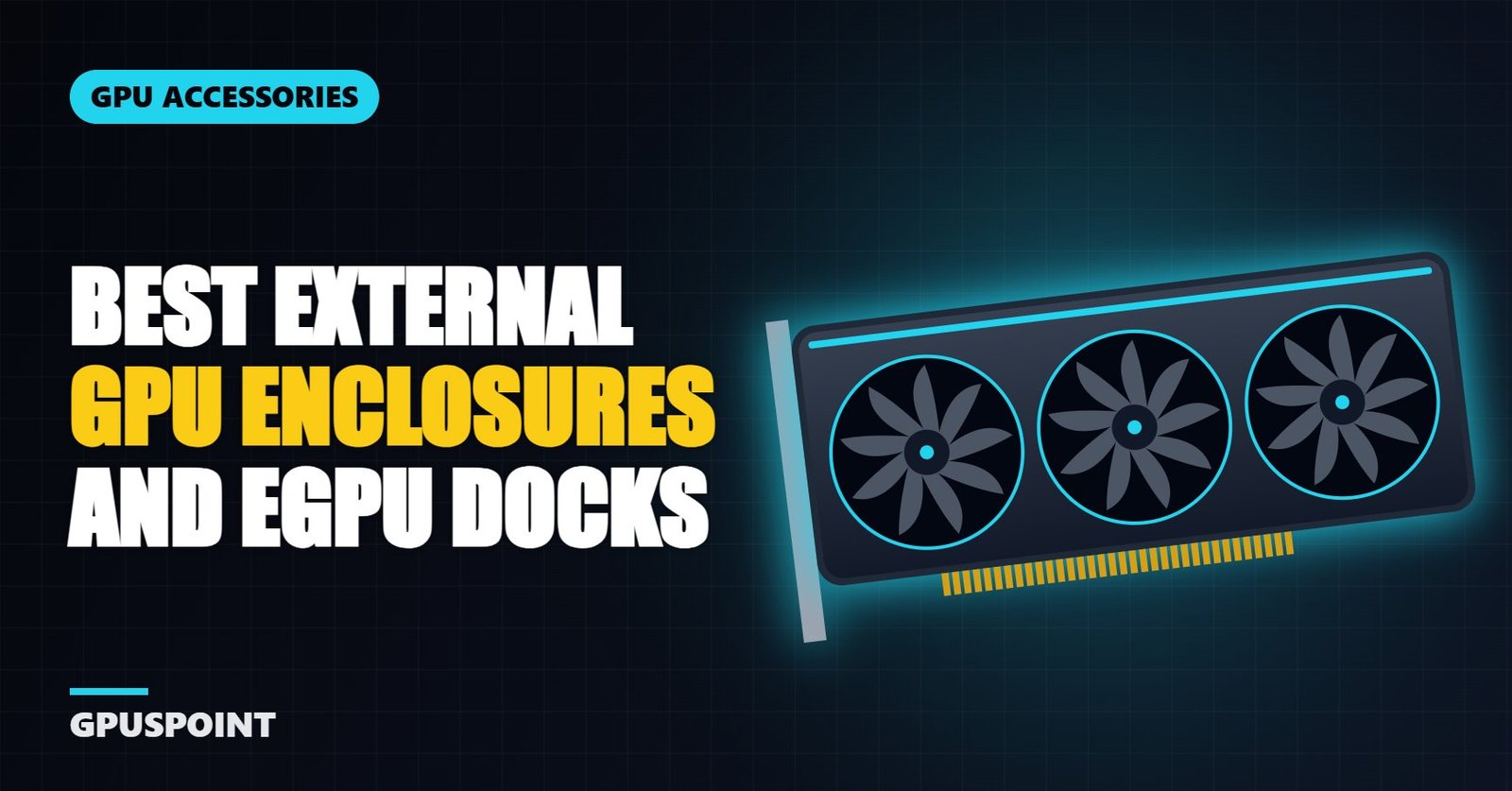 Best External GPU Enclosures and eGPU Docks (2026)