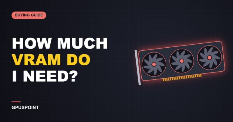 How Much VRAM Do I Need? (1080p, 1440p, 4K and AI)
