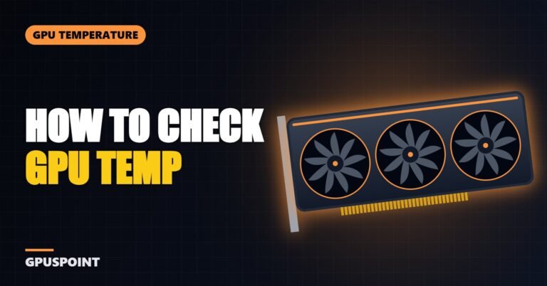 How to Check GPU Temp (and CPU Temp) in Windows 10 and 11