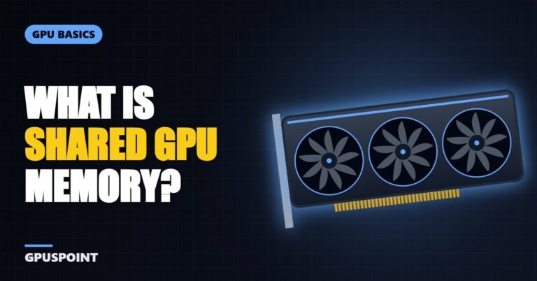 What Is Shared GPU Memory? (Explained Simply)